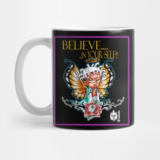 BELIEVE IN YOUR-SELF 0 Mug